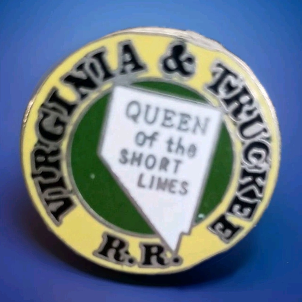 VIRGINIA & TRUCKEE RR Queen of the Short lines Lapel Hat Pin Pinback Button